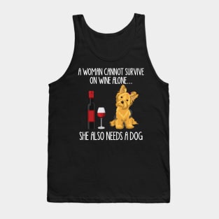 A Woman Cannot Survive On Wine Alone She Also Needs A Yorkie Tank Top